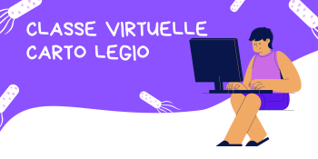 Visuel CLASSE Virtuelle 2024 - CARTO LEGIO - Inscrivez-vous !